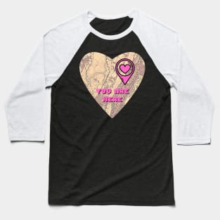 Valentine's Day You Are Here In My Heart Baseball T-Shirt